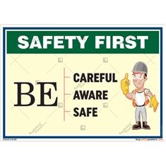 Safety First - Safety Slogan Posters