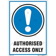 Authorized Access Only Sign in Portrait