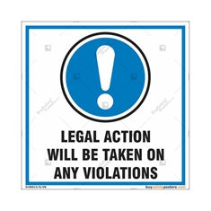 Legal Action Will Be Taken On Any Violations Signs in Square