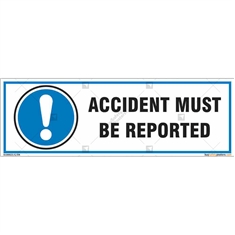 Accidents Must Be Reported Sign in Rectangle