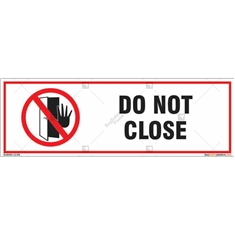Do not close sign for any organization in rectangle shape