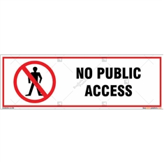 No public access sign for property protection of your facility in rectangle