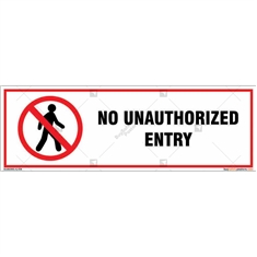No Unauthorized Entry Sign in Rectangle