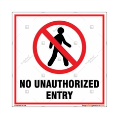 No Unauthorized Entry Sign in Square