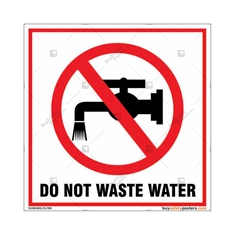 Do Not Waste Water Sign in Square