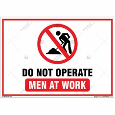 Do Not Operate Men At Work Signs in Landscape