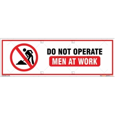 Do Not Operate Men At Work Signs in Rectangle