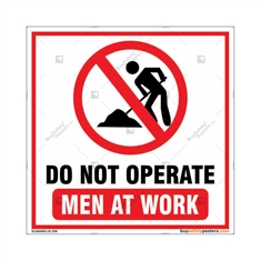 Do Not Operate Men At Work Sign in Square