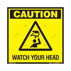 Watch your Head Sign in Square