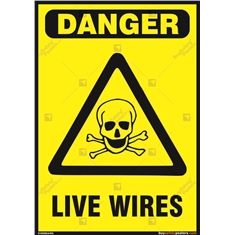 Live Wires Electrical Safety Sign