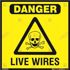 Live Wires Electrical Safety Sign