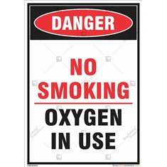Danger - No Smoking Oxygen in Use Sign
