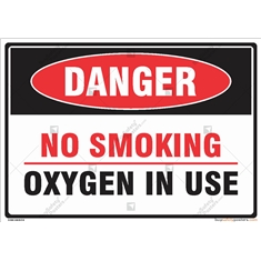 Danger - No Smoking Oxygen in Use Sign