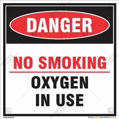 Danger - No Smoking Oxygen in Use Sign