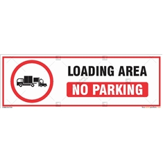Loading Area No Parking Signs