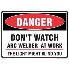 Danger ARC Welder at Work Sign