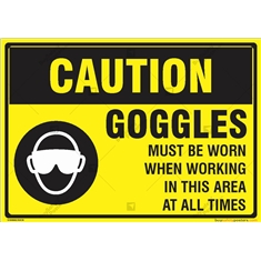 Goggles must be worn when working at Construction Site Sign
