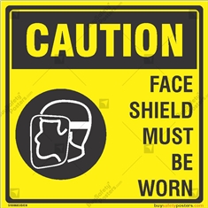 Face Shield Must be Worn when Operating Machine Sign
