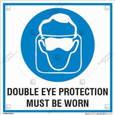 Double Eye Protection Must Be Worn Sign