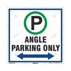 Angle Parking Only Sign- Square
