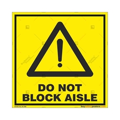 Do Not Block Aisle Signage in Sqaure
