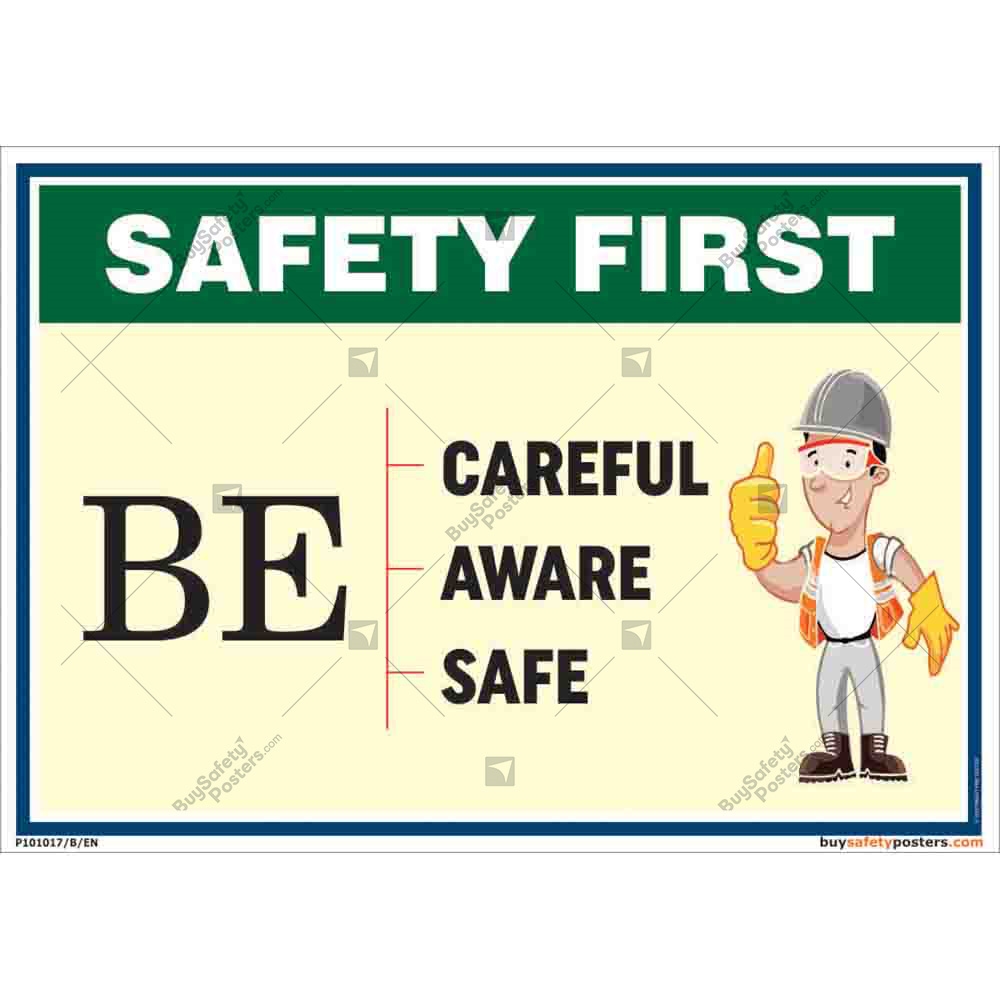 Safety First - Safety Slogan Posters