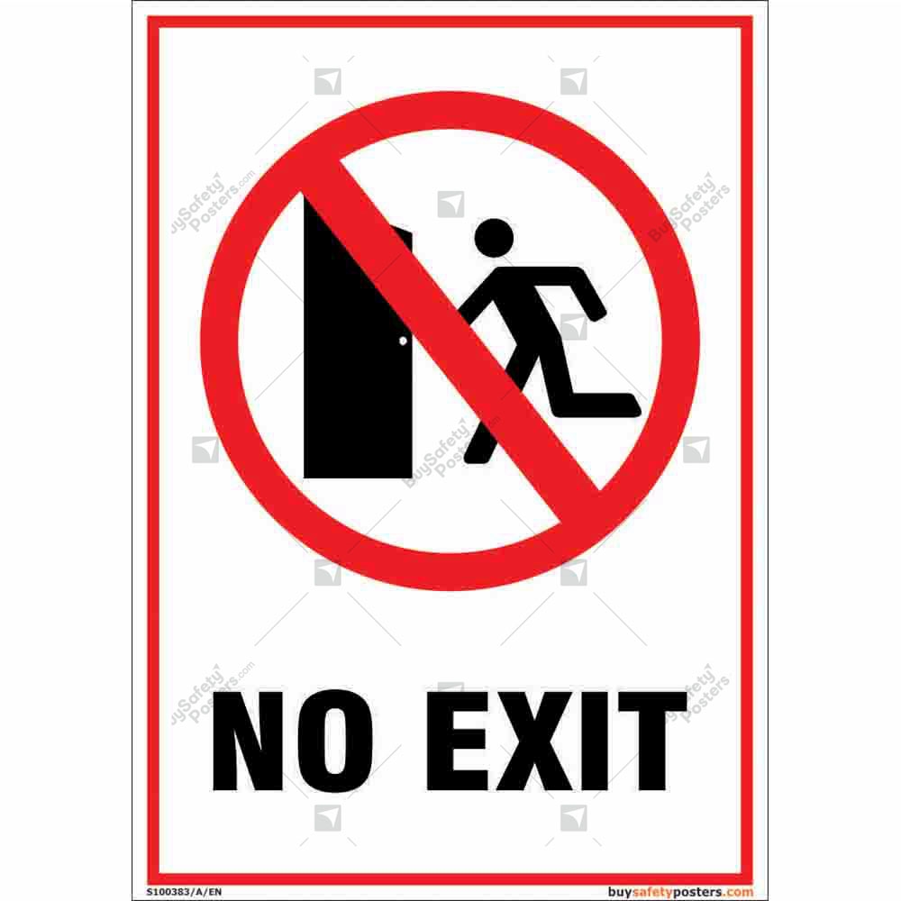 Not Out Sign No Way Out Sign